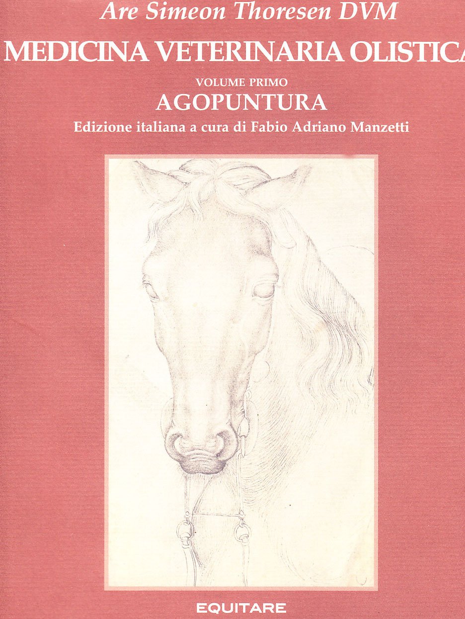 Medicina veterinaria olistica. Agopuntura (Vol. 1)