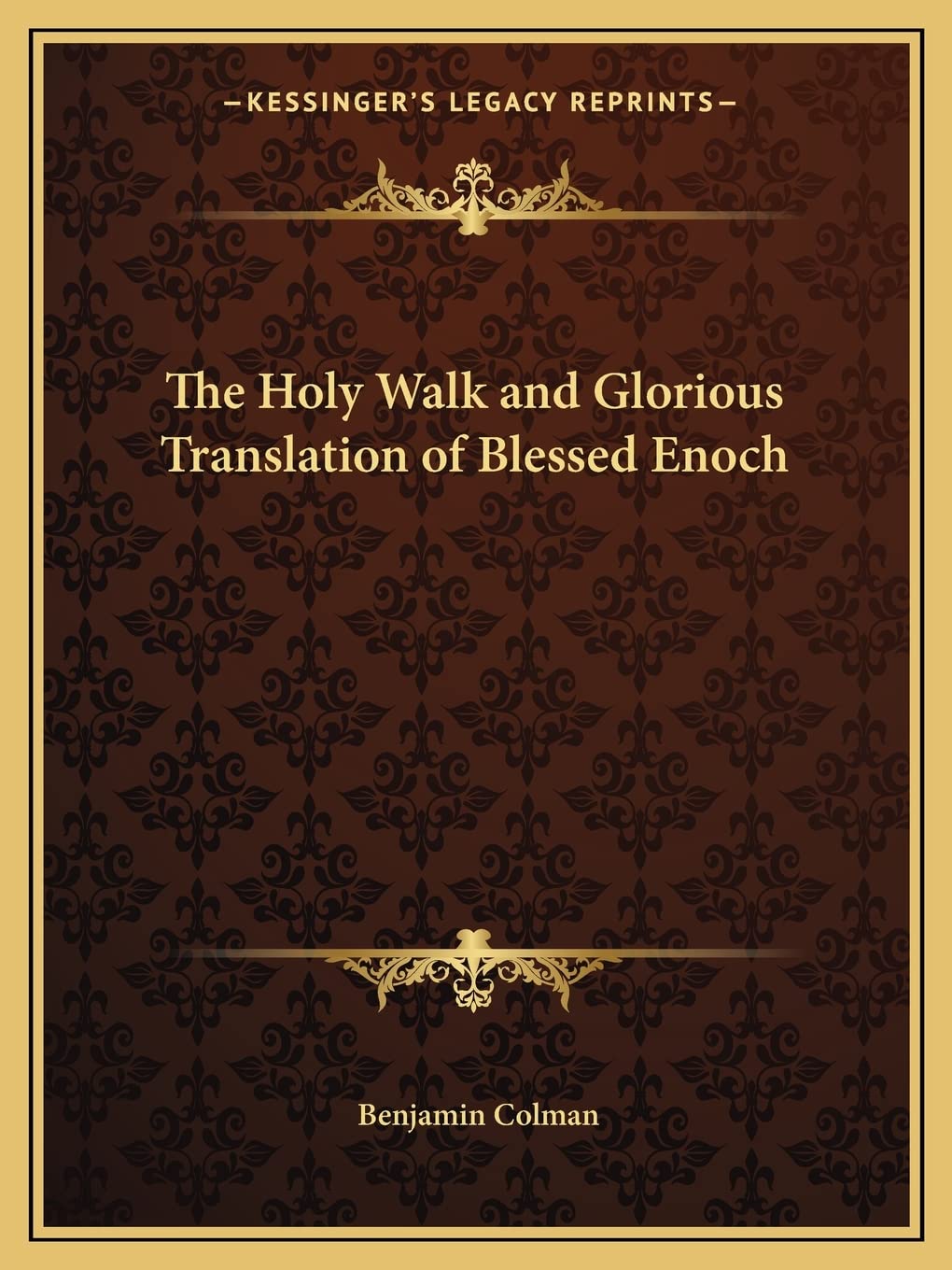 The Holy Walk and Glorious Translation of Blessed Enoch