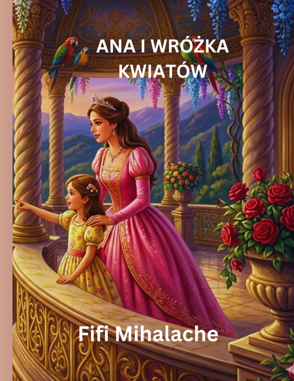 ANA I WRÓŻKA KWIATÓW: Dla dzieci w wieku od 4 do 8 lat.