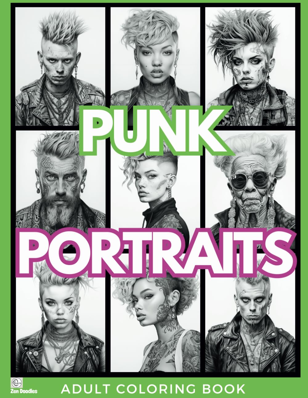 Punk Portraits Grayscale Coloring Book for Adults: 50 Dramatic Images of Punks of All Ages for Relaxation and Stress Relief (Gorgeous Grayscale Portraits)
