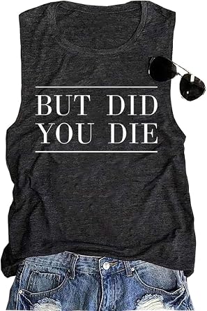 AIMITAG But Did You Die Muscle Tank Top Women Workout Tank Vacation Shirt Casual Letters Print Sleeveless Holiday Shirt