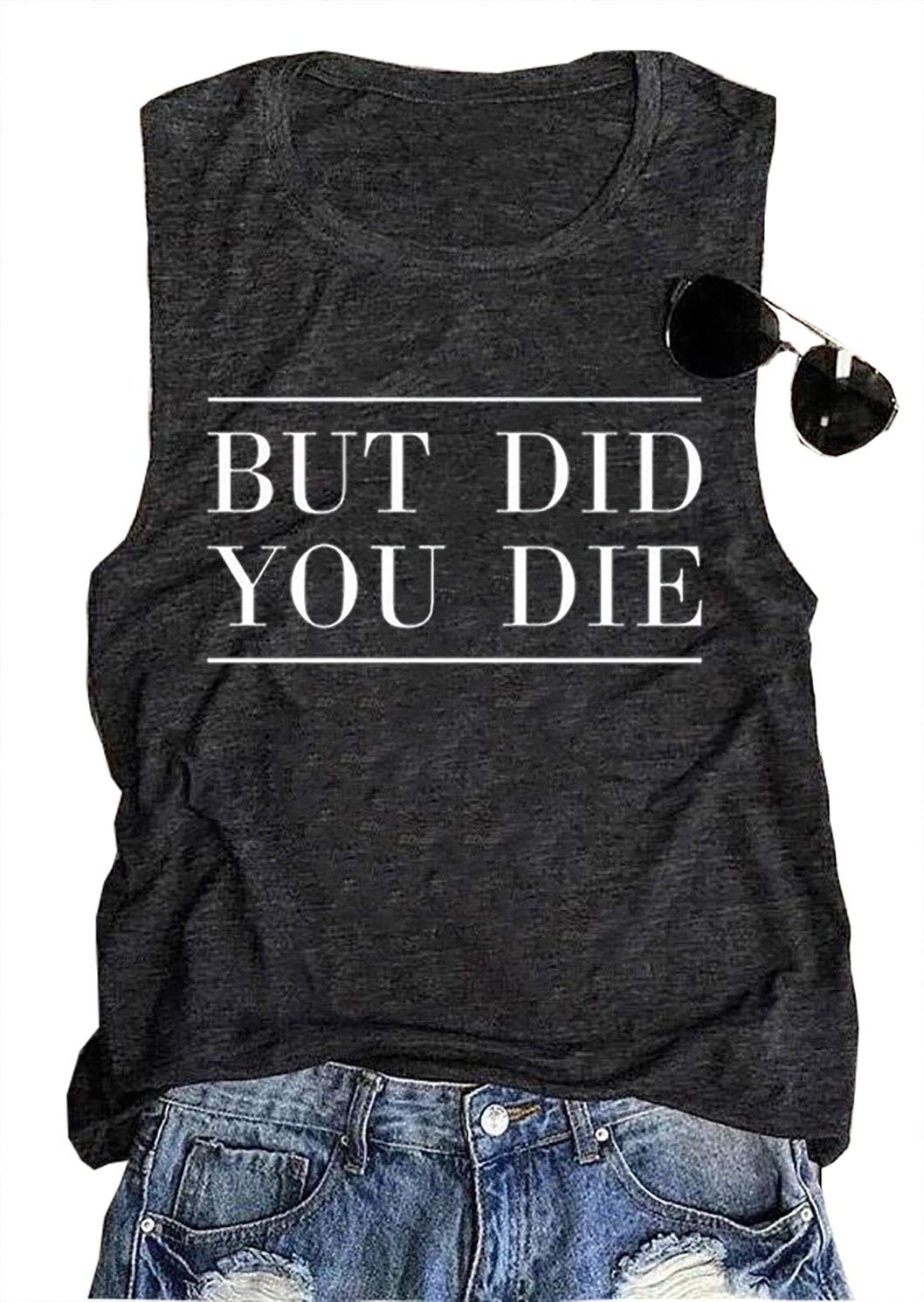 AIMITAG But Did You Die Muscle Tank Top Women Workout Tank Vacation Shirt Casual Letters Print Sleeveless Holiday