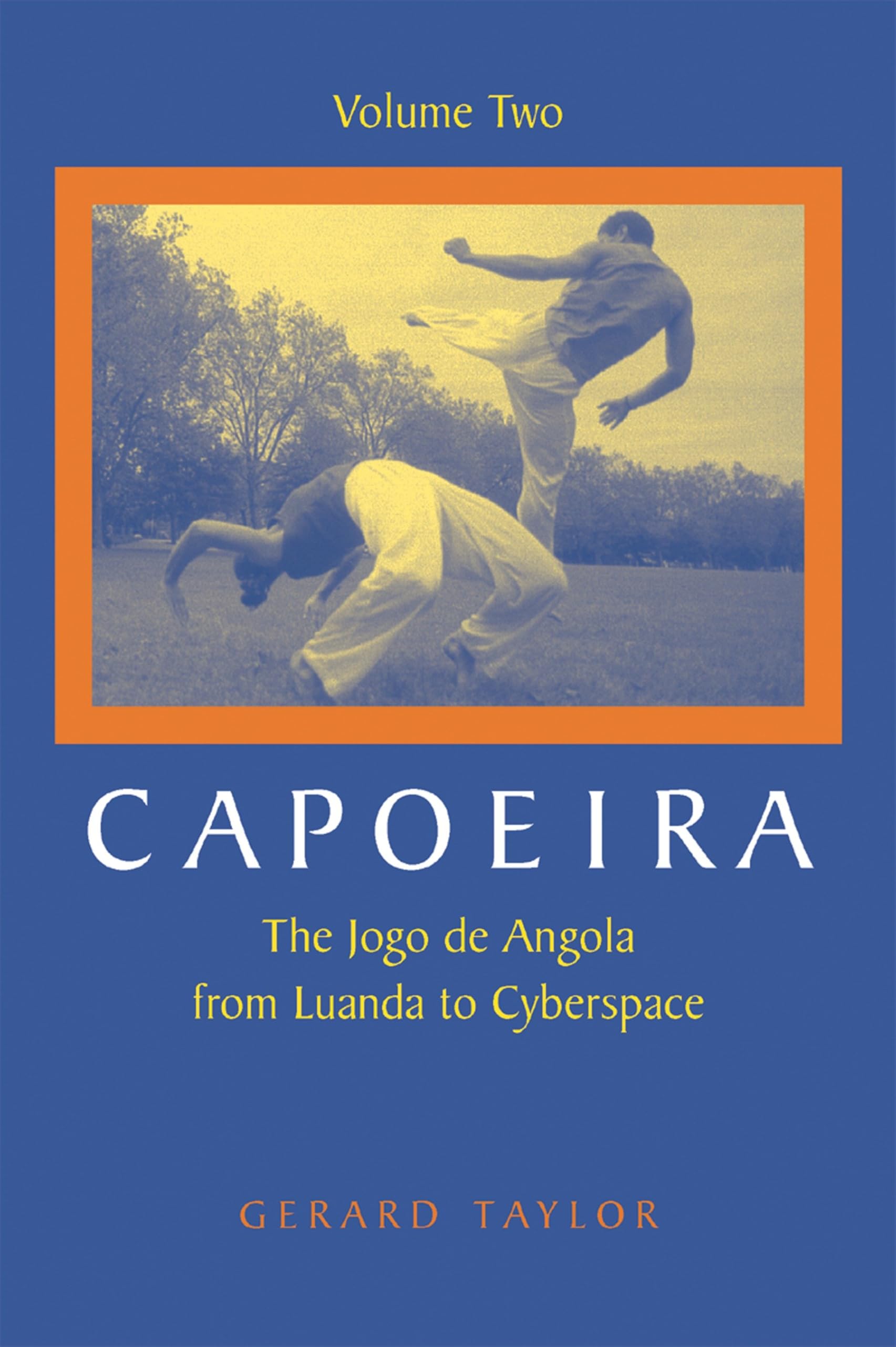 Capoeira Jogo de Angola Vol. 2 : édition scientifique de référence pour collectionneur