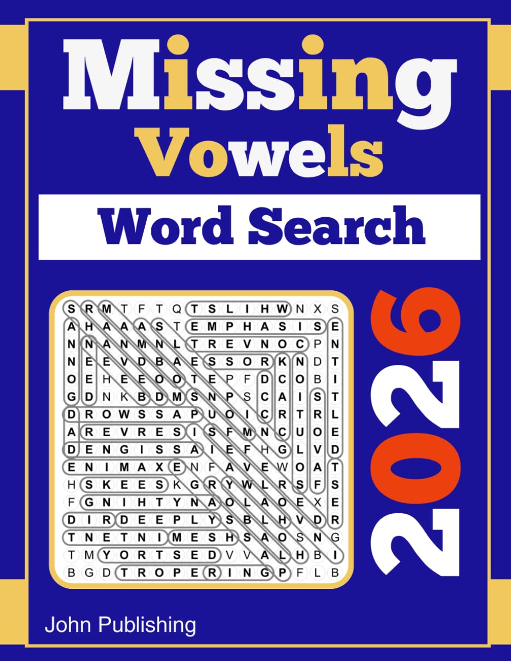 2026 Missing Vowels Word Search: 200 Puzzles Word Search Missing Vowels Large Print