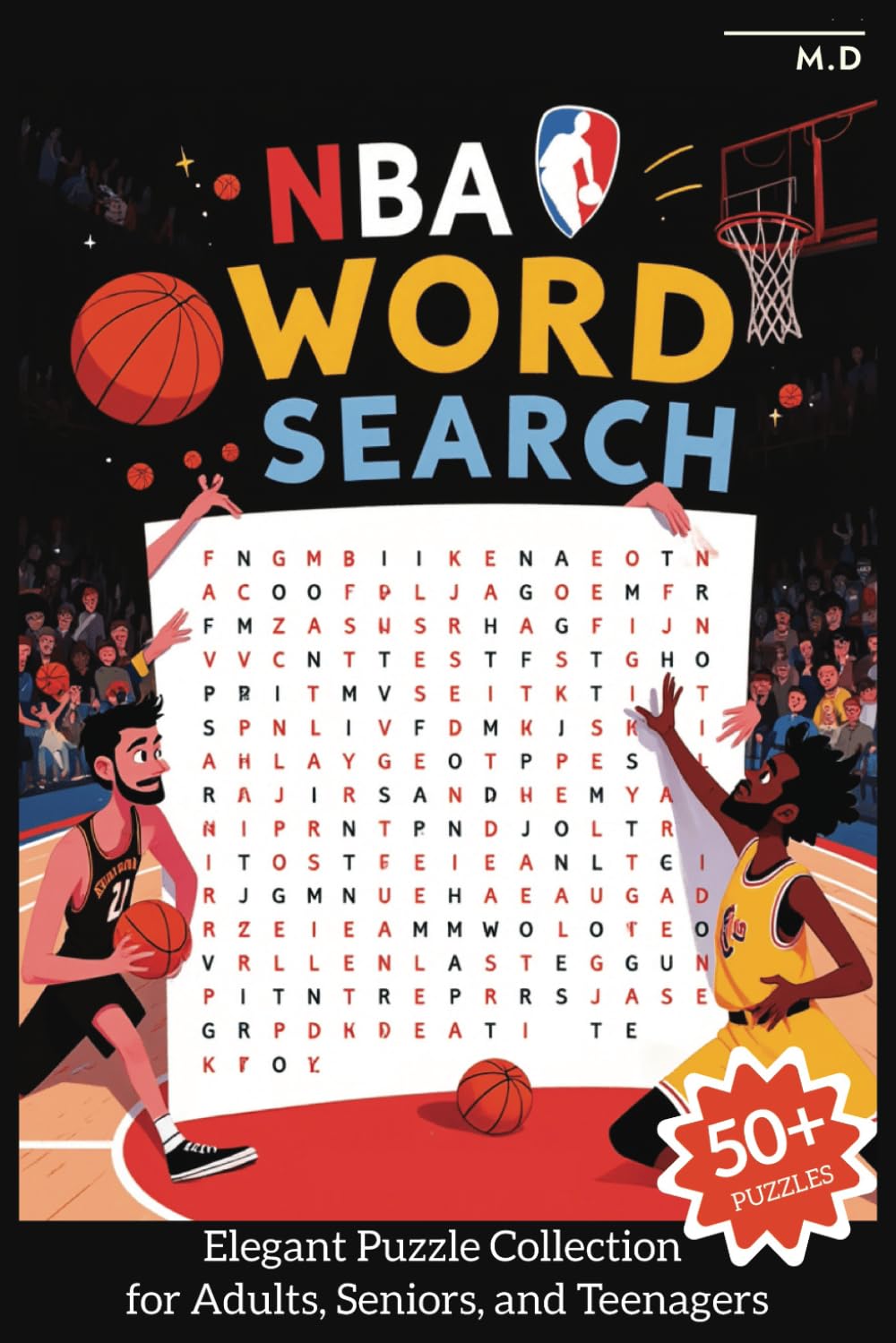 NBA Word Search Book: Bold Challenges Exploring Basketball Glory and Beyond | 6x9 inches, 110 pages | Over 50 Tasks ... Ideal for Travel, Festivities, and Leisure