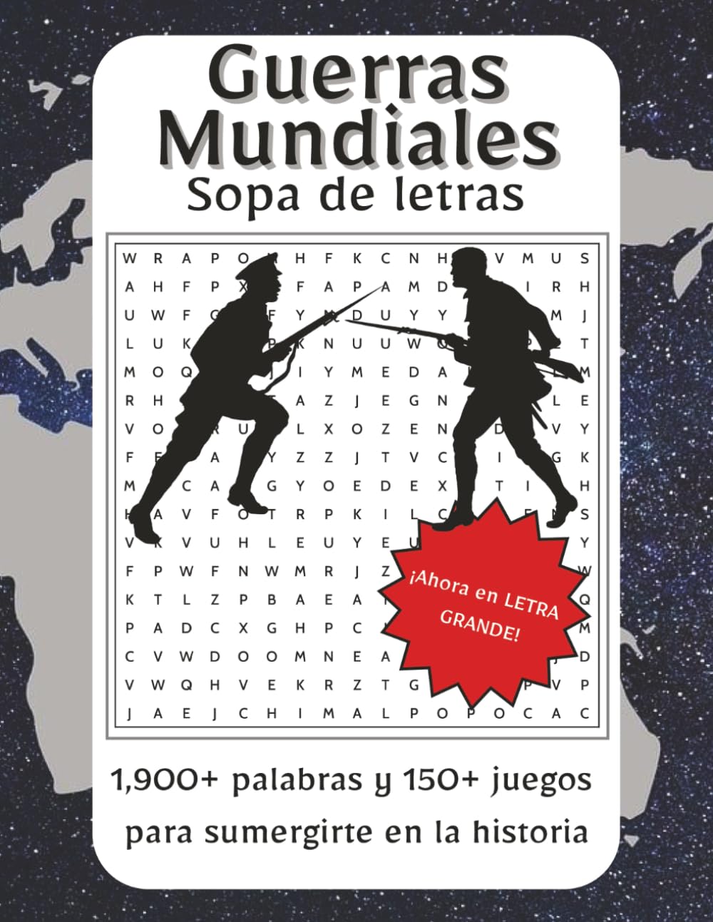 Sopa de Letras Guerras Mundiales Letra Grande: Explora los momentos clave de la Primera y Segunda Guerra Mundial. ¡Ahora en LETRA GRANDE! | Con 1,900+ ... los conflictos que redefinieron el mundo
