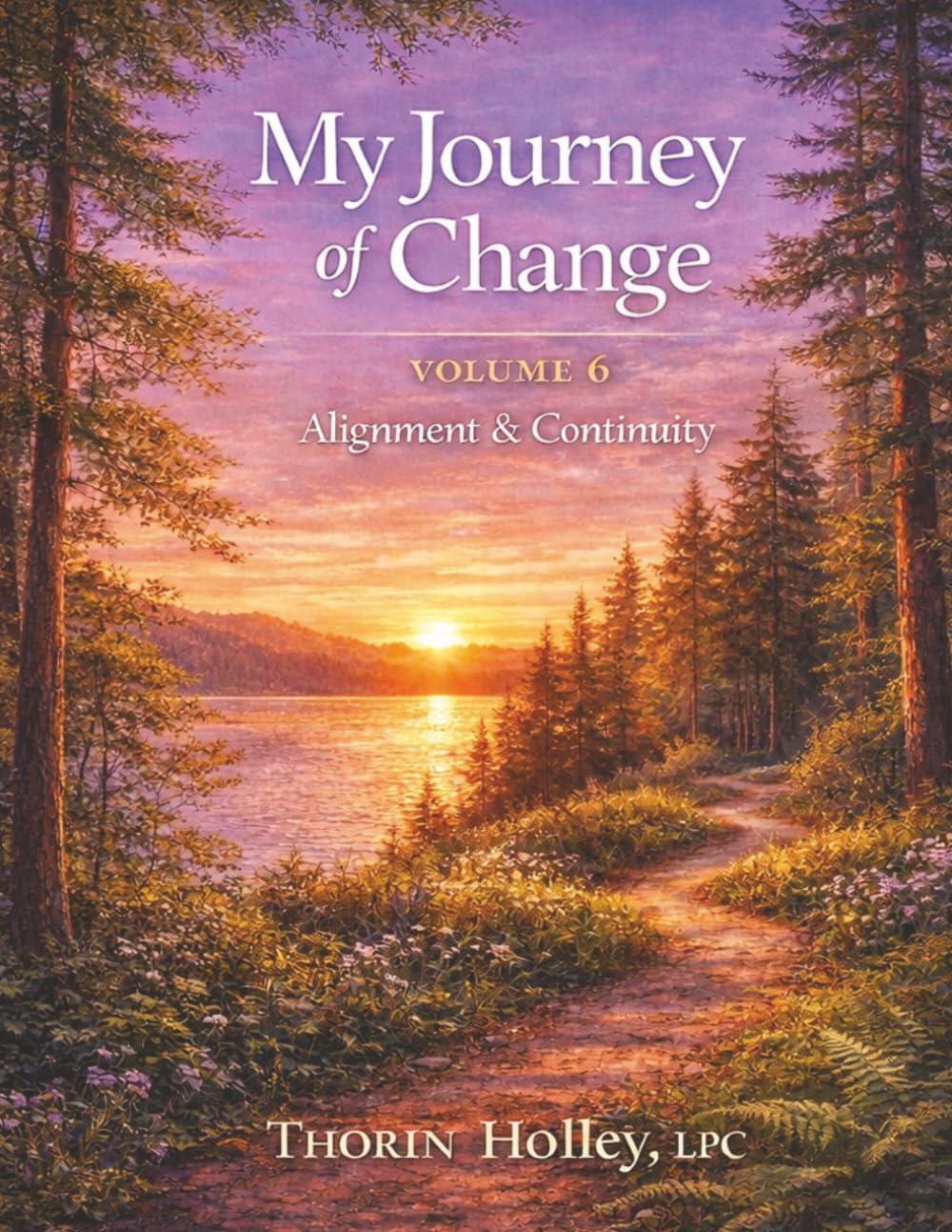 My Journey of Change: Volume 6: A Guided Self-Reflection Journal for Alignment & Continuity