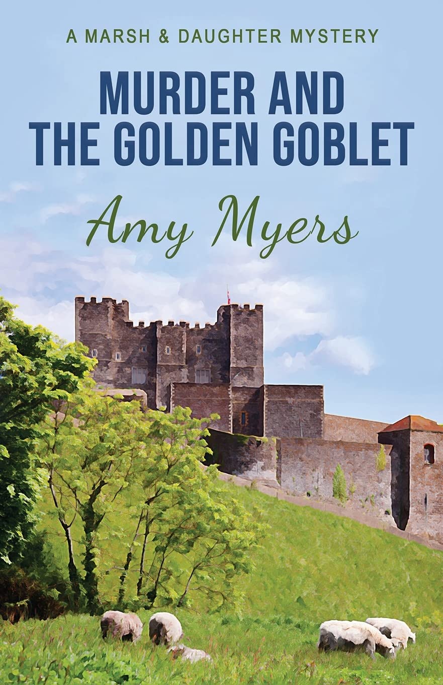 Murder and the Golden Goblet: 4 (Marsh and Daughter)