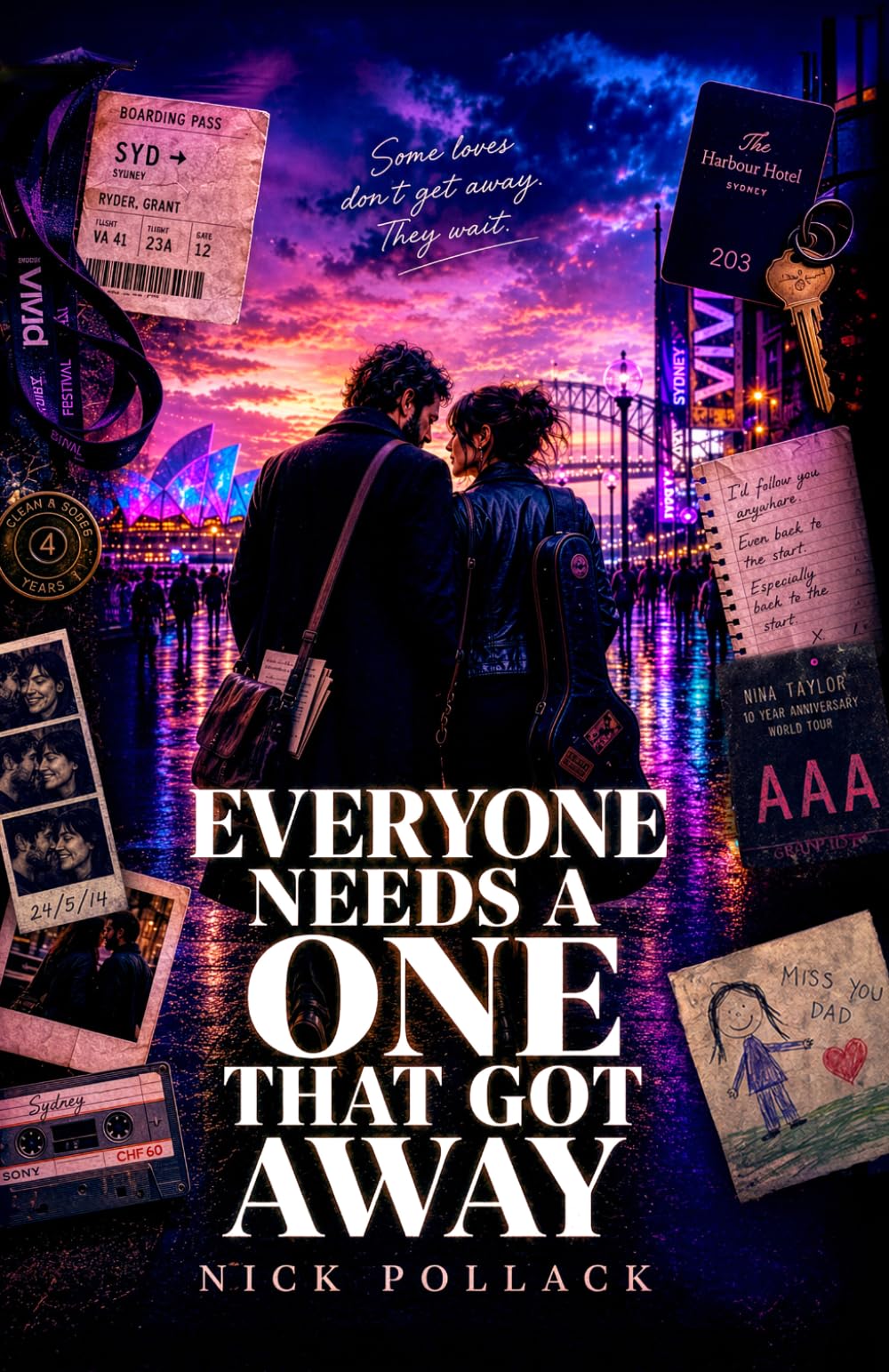 EVERYONE NEEDS A ONE THAT GOT AWAY (THE SYDNEY LOVE SERIES)