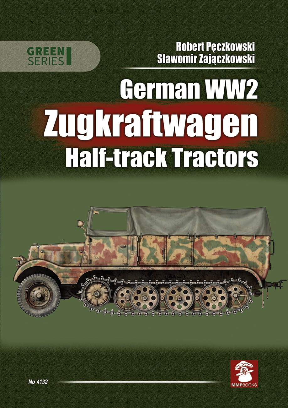 German WW2 Zugkraftwagen Hal-track Tractors by Robert Peczkowski