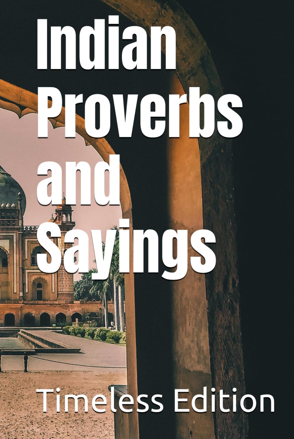 Indian Proverbs and Sayings