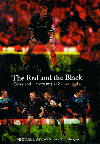 Télécharger The Red and the Black: Glory and Uncertainty at Saracens Ltd Livre eBook France