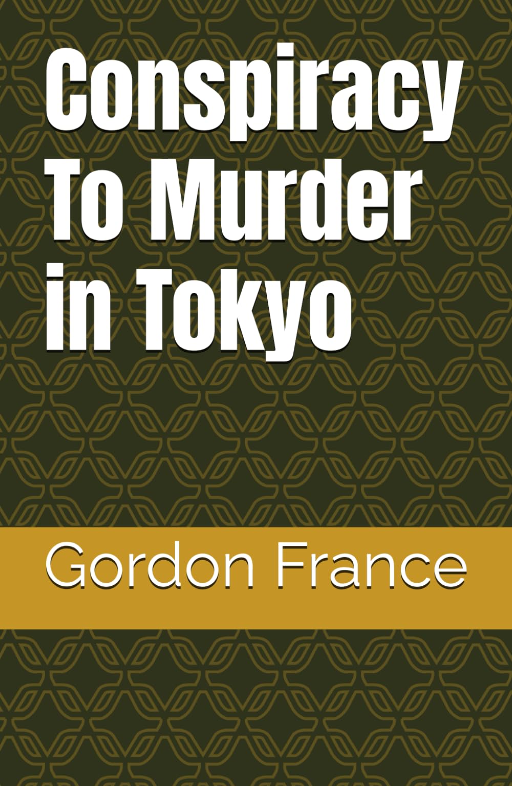 Conspiracy To Murder in Tokyo