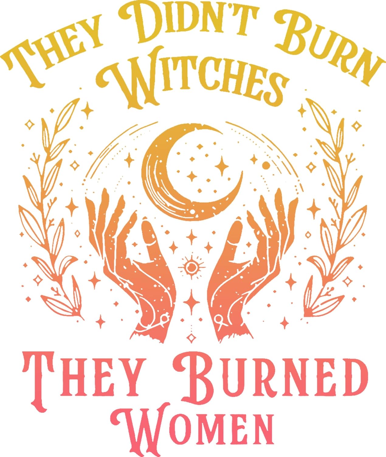 Halloween Shirts for Women They Didn't Burn Witches They Burned Women Shirt V Neck Womens Feminist Witches Tees - Image 5