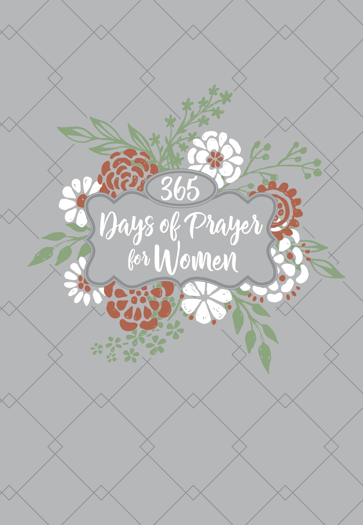 365 Days of Prayer for Women (Imitation Leather) - Guided Prayers and Daily Devotions for Women, Perfect Gift for Mother's Day, Birthdays, and More