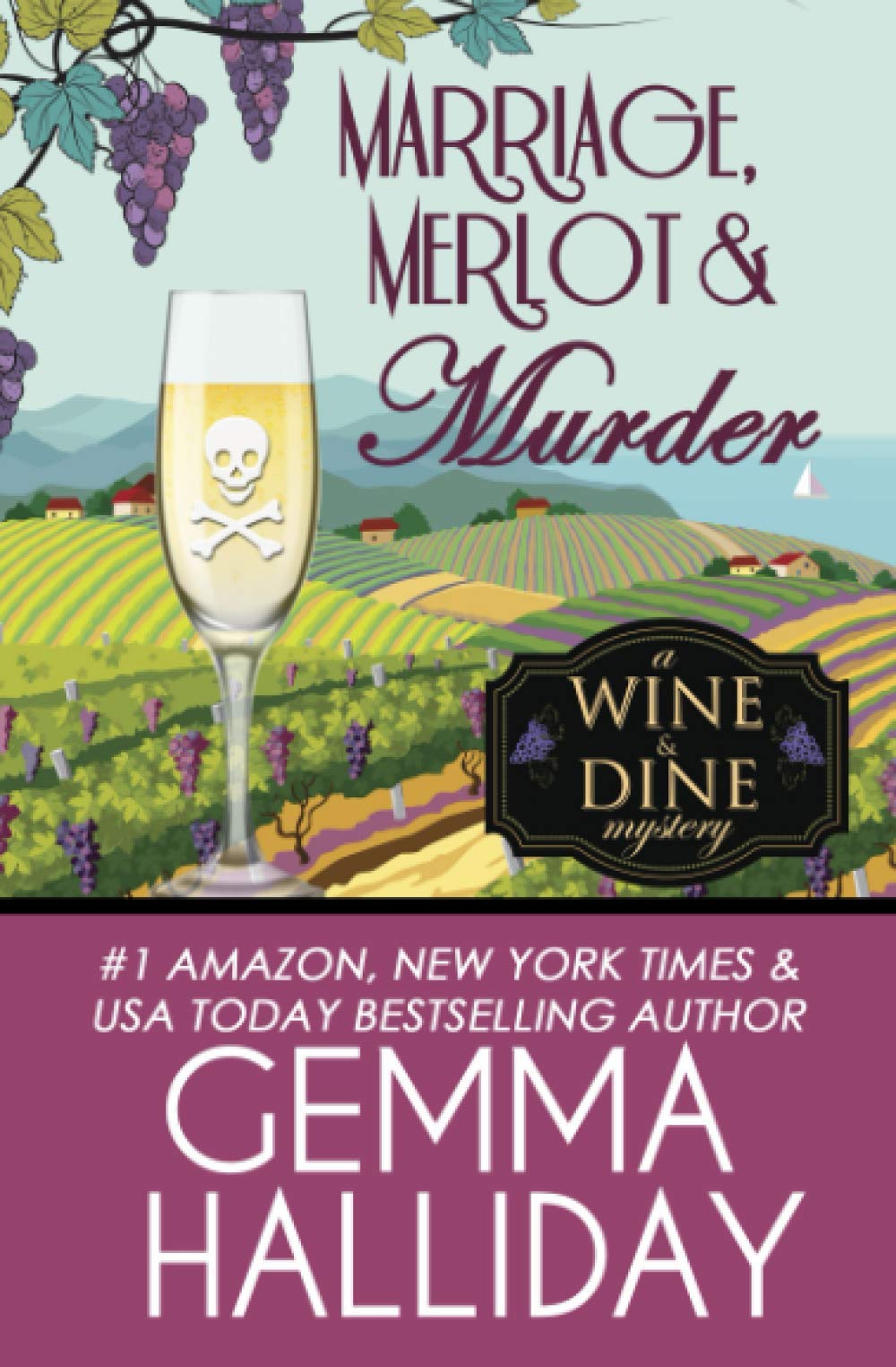 Marriage, Merlot & Murder: 4 (Wine & Dine Mysteries)