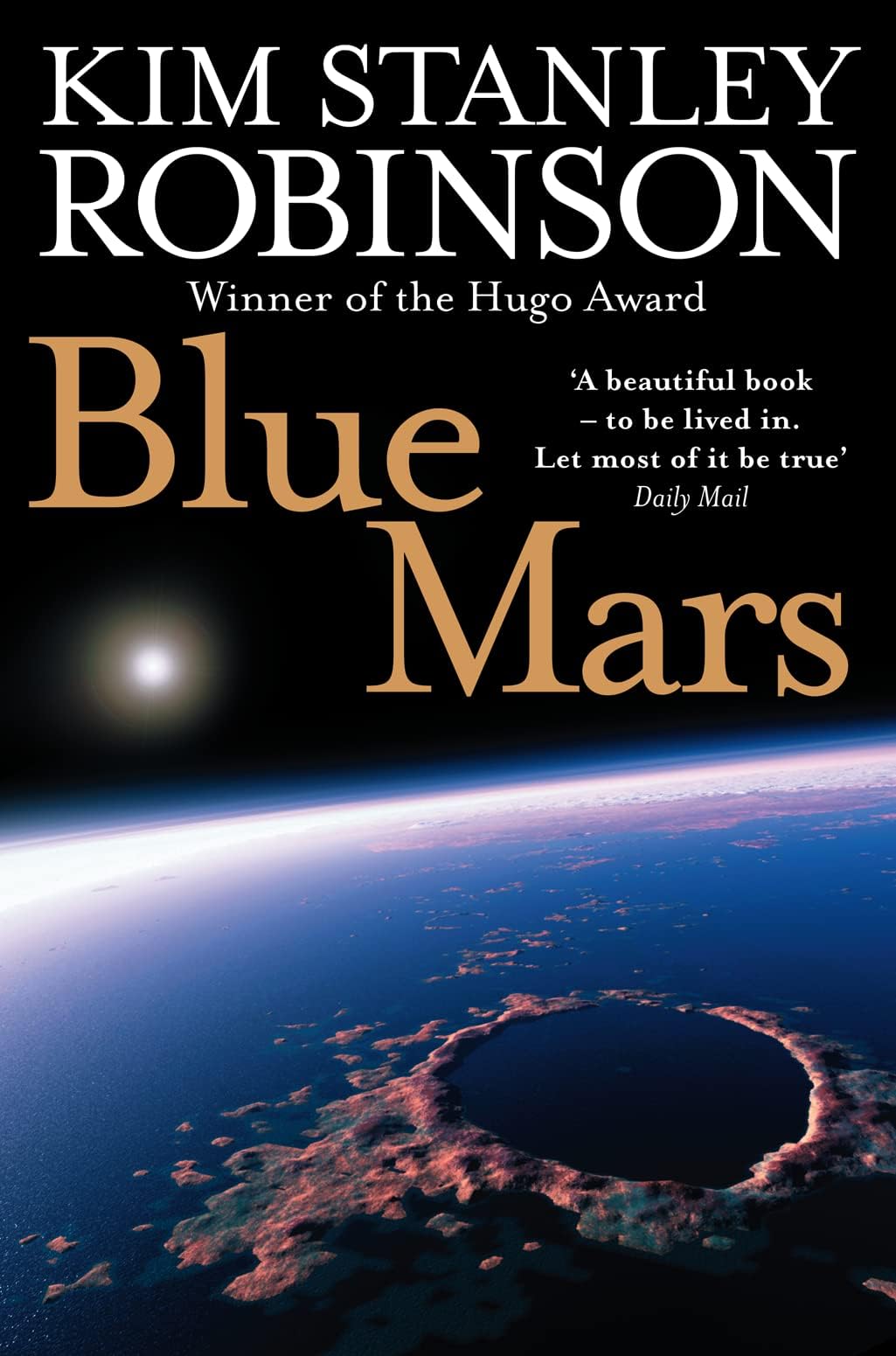 Blue Mars: A Classic Science Fiction Epic of Future History (The future history of Mars, 3)