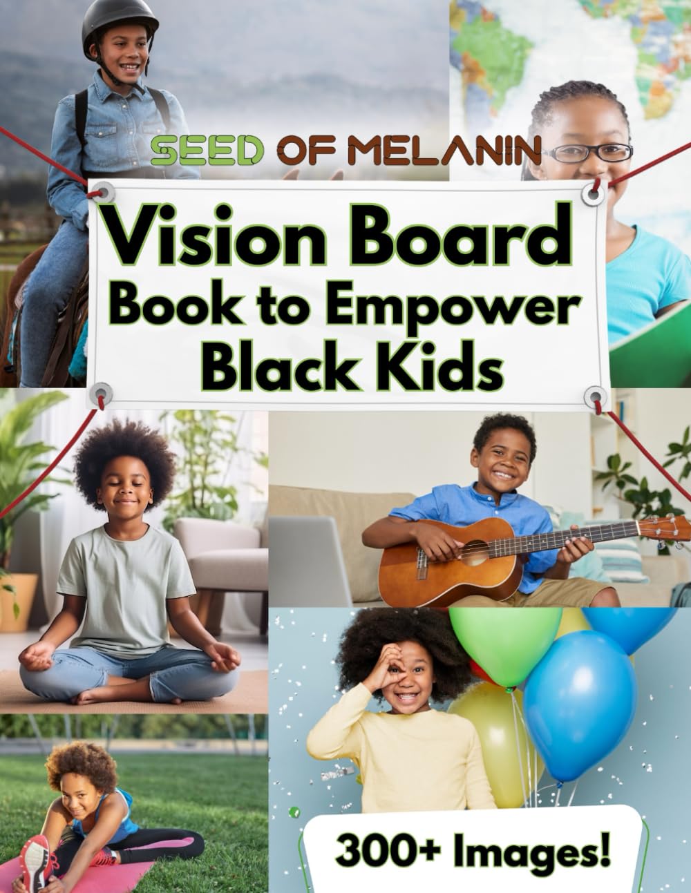 Vision Board Clip Art Book for Black Kids: Create Powerful Vision Boards, 300+ Motivational Pictures, Quotes & Affirmations for Personal Growth, Goal Setting (Vision Board Books for Black Kids)