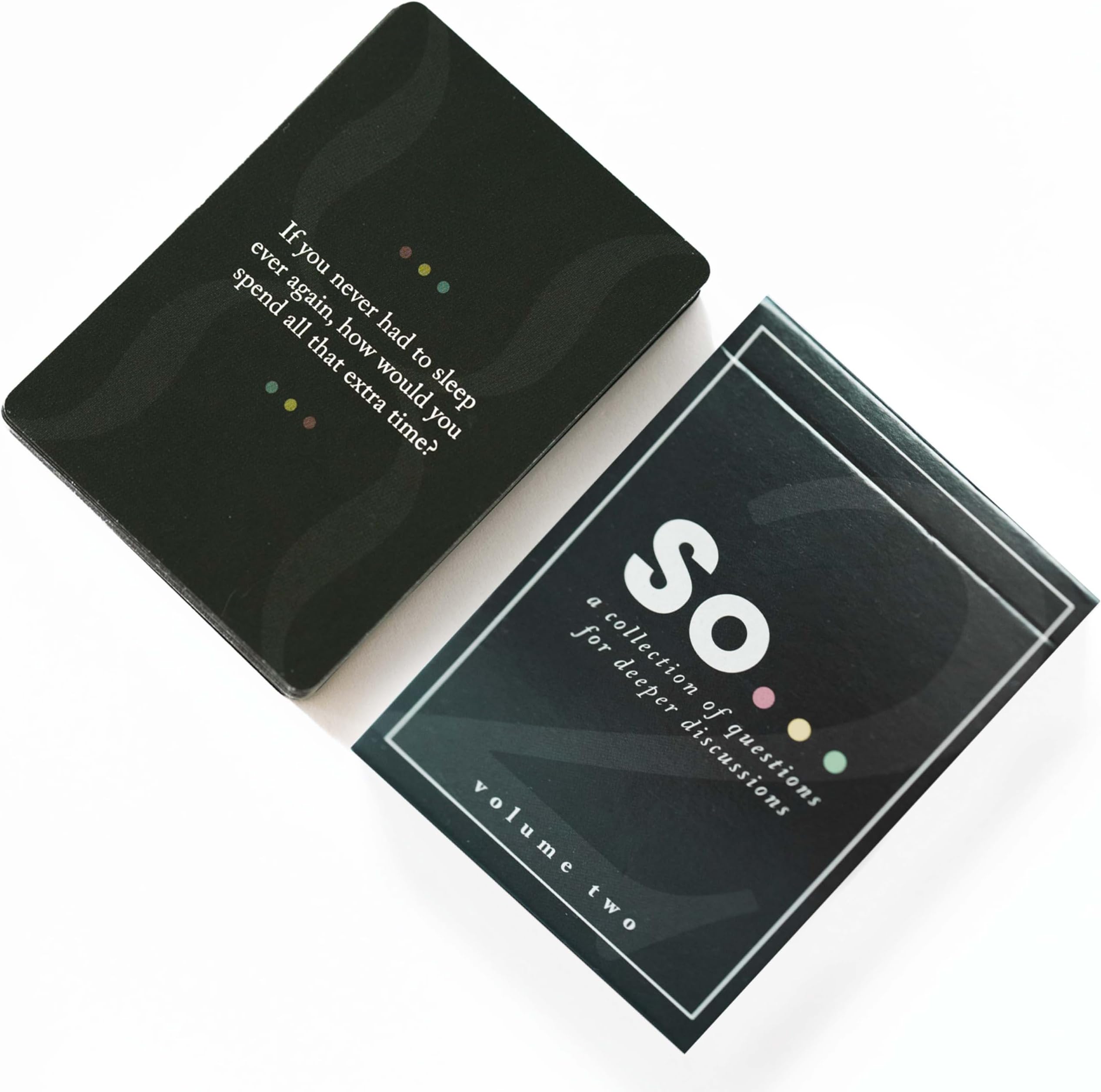 SO ... Cards: Deep Conversation Starter Cards Thoughtful & Engaging Question Card Games for All Occasions (Volume Two)