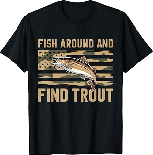 Fish Around and Find Trout Funny Fishing Fishermen Womens T-Shirt