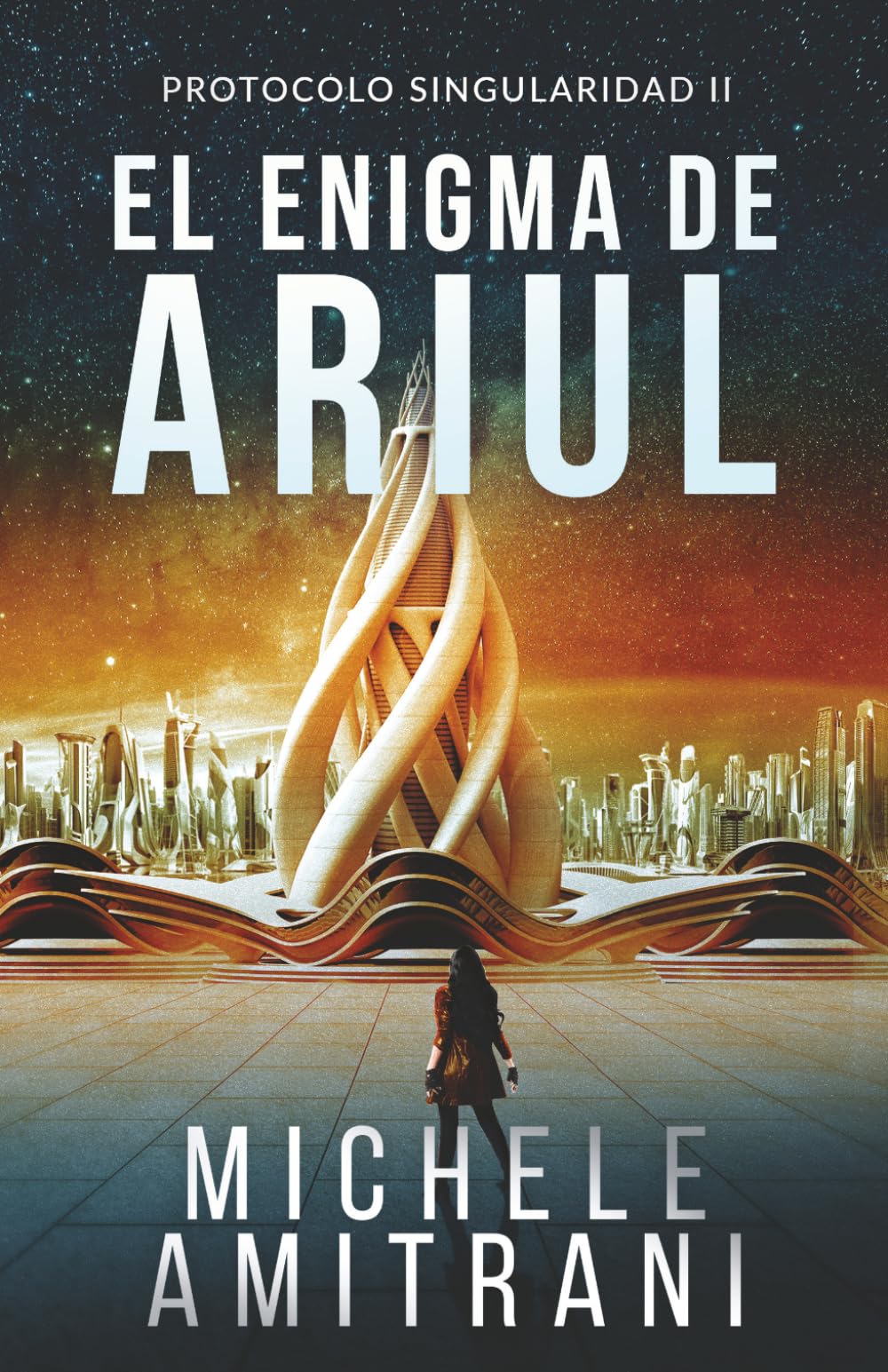 El enigma de Ariul: Thriller de ciencia ficción: 2 (Protocolo Singularidad)
