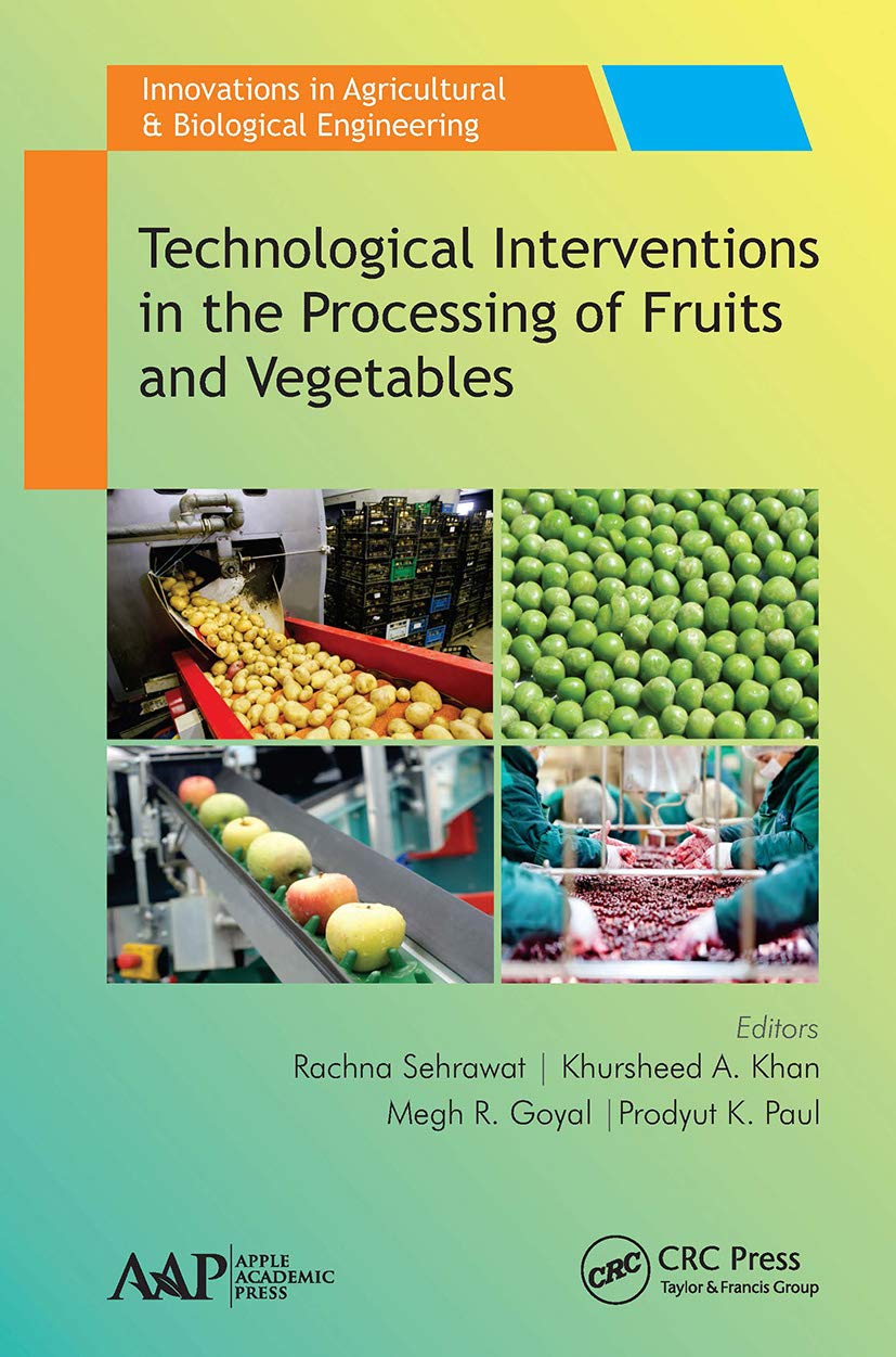 Technological Interventions in the Processing of Fruits and Veget