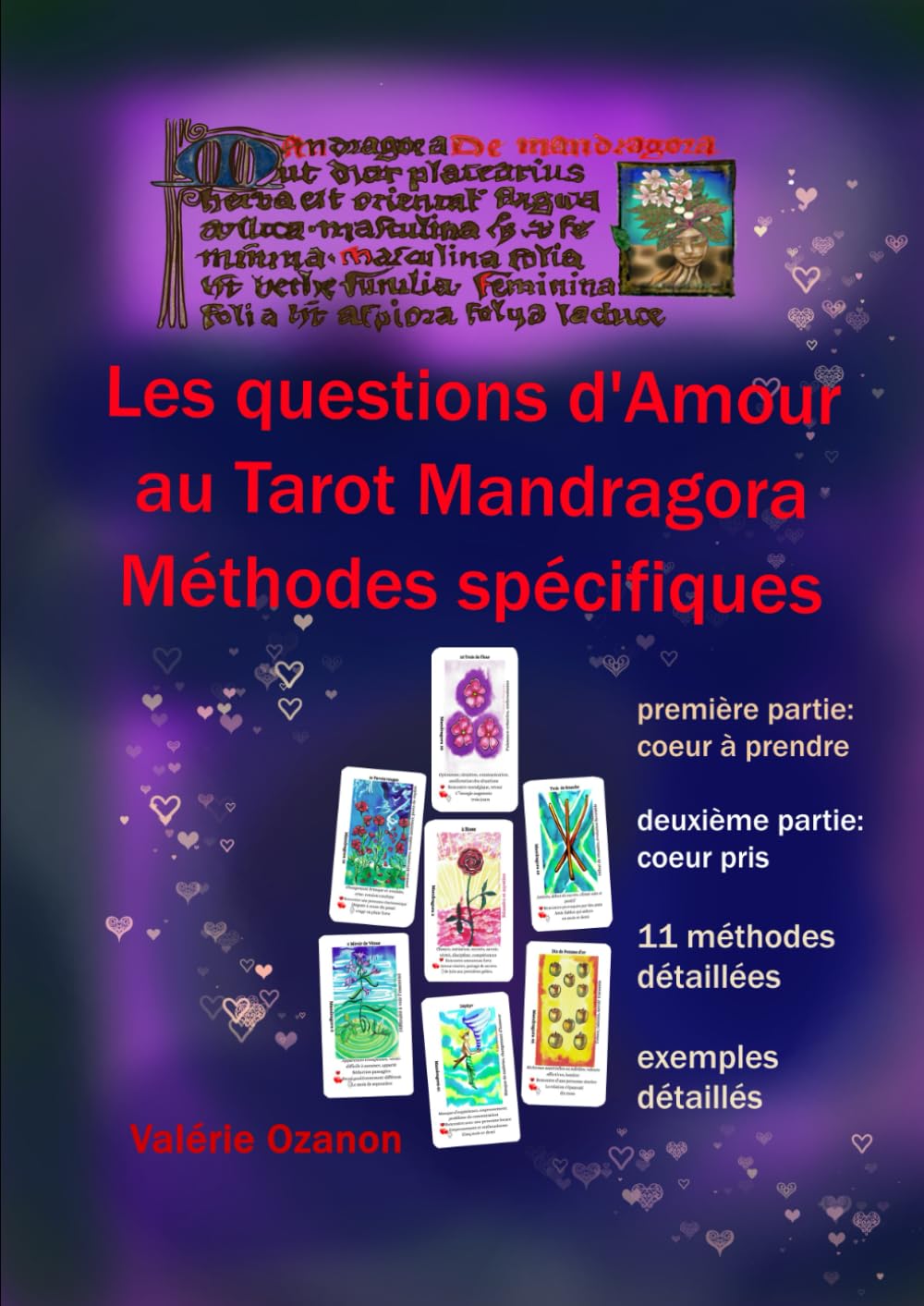 Les Questions d'Amour au Tarot Mandragora: Méthodes spécifiques (le Tarot Mandragora, aux sources du monde médiéval.)