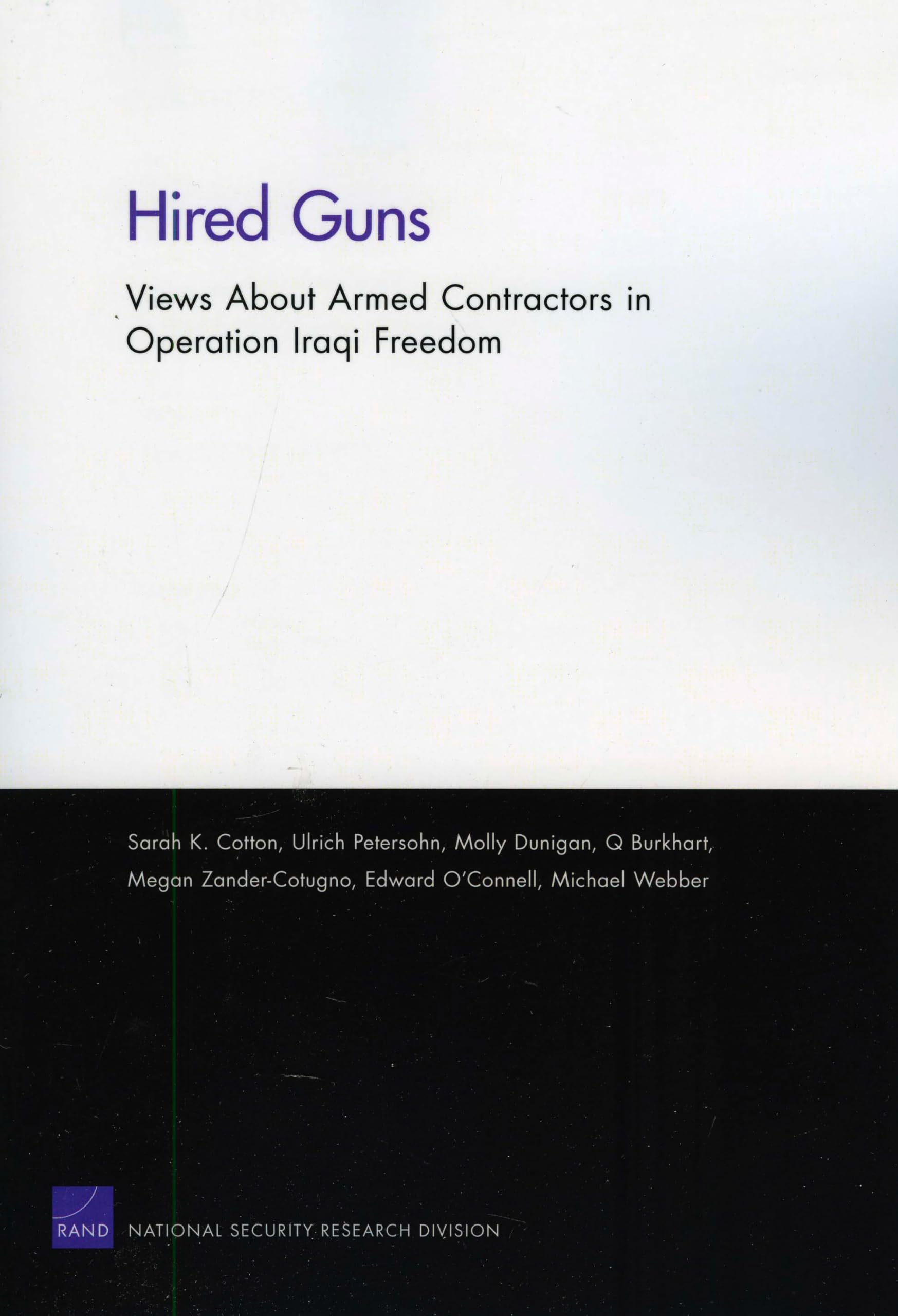 Buy Hired Guns: Views About Armed Contractors in Operation Iraqi Freedom — BookShops.in
