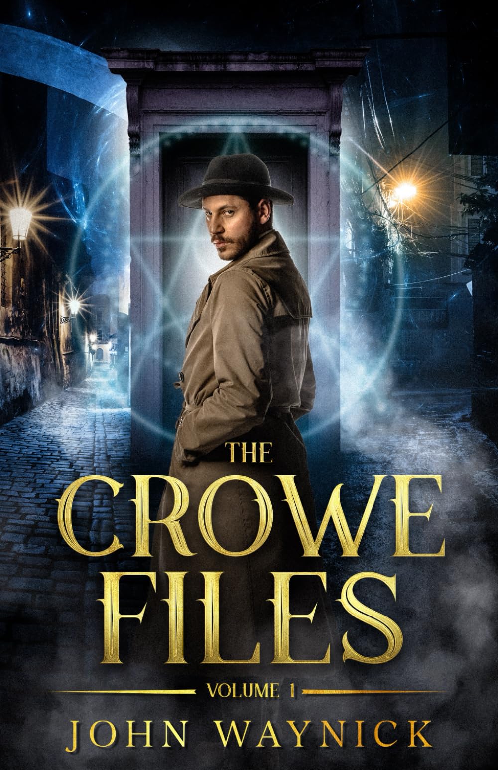 The Crowe Files Volume 1: An Occult Gaslamp Fantasy
