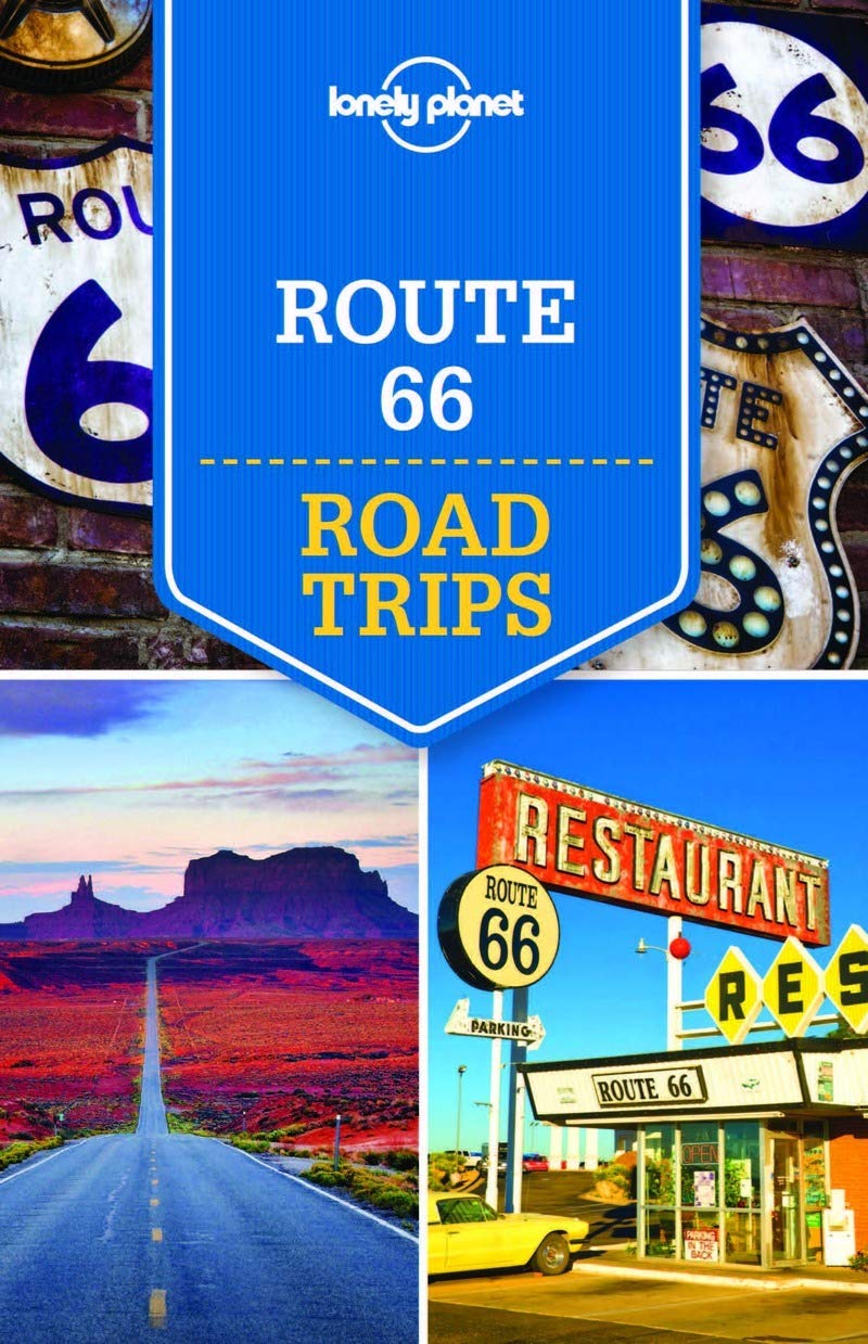 Route 66 Road Trips: Discover the freedom of the open road (Lonely Planet)