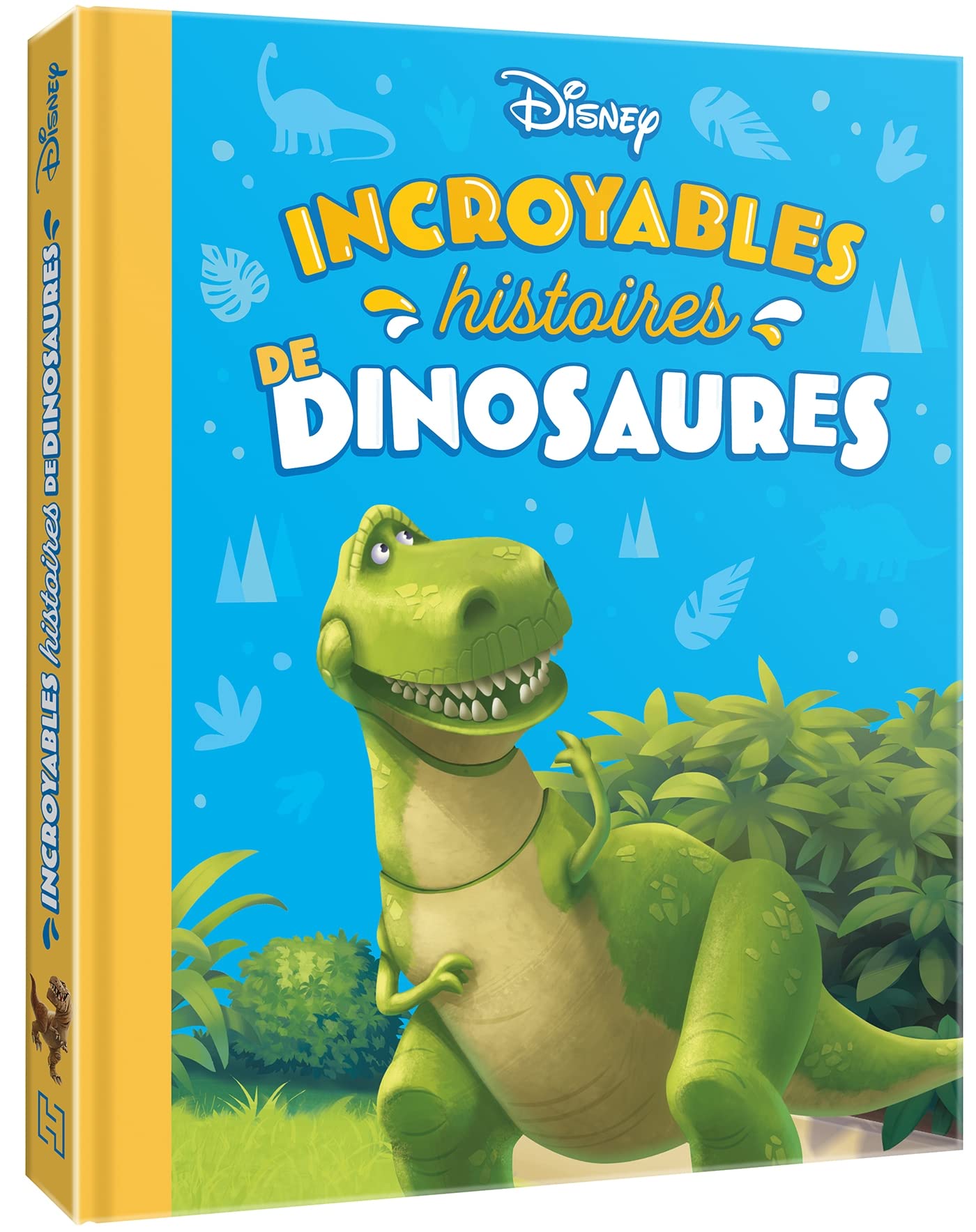 DISNEY - Incroyables histoires de dinosaures