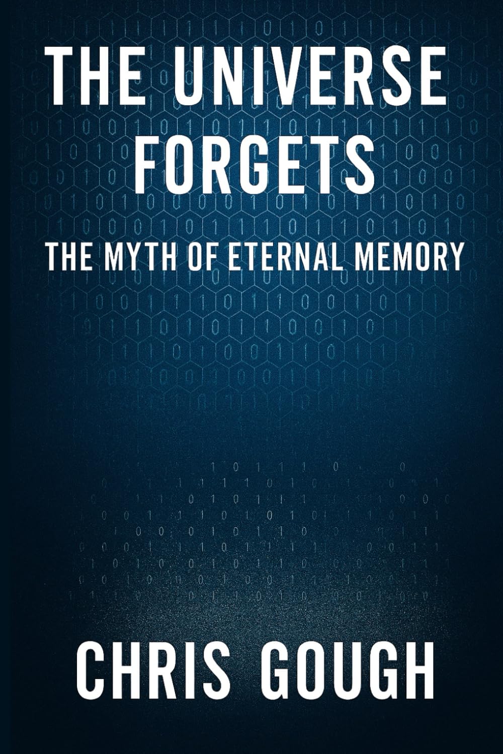 The Universe Forgets: The Collapse of Unitarity from Atoms to Cosmos. A bold re-examination of physics’ most sacred law — and why the universe refuses to remember perfectly.