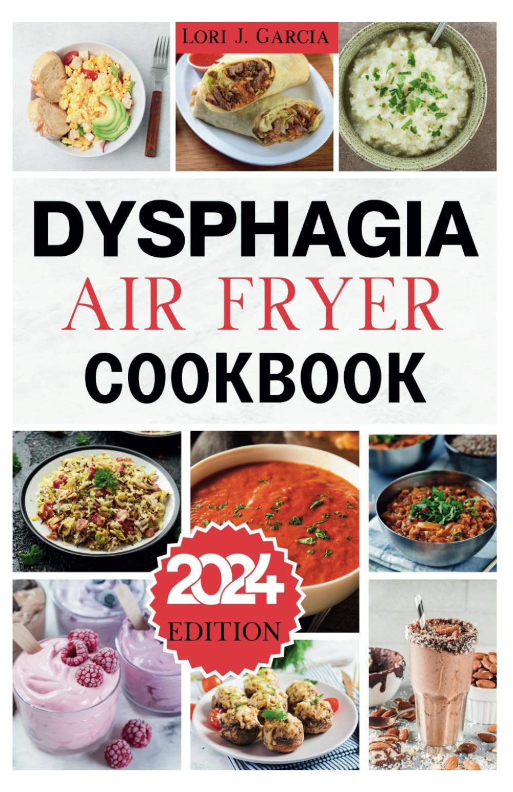Dysphagia Air Fryer Cookbook: Delicious Recipes For Those With Swallowing Difficulties And Chewing (Discover the Secrets to Longevity and Vital Living)
