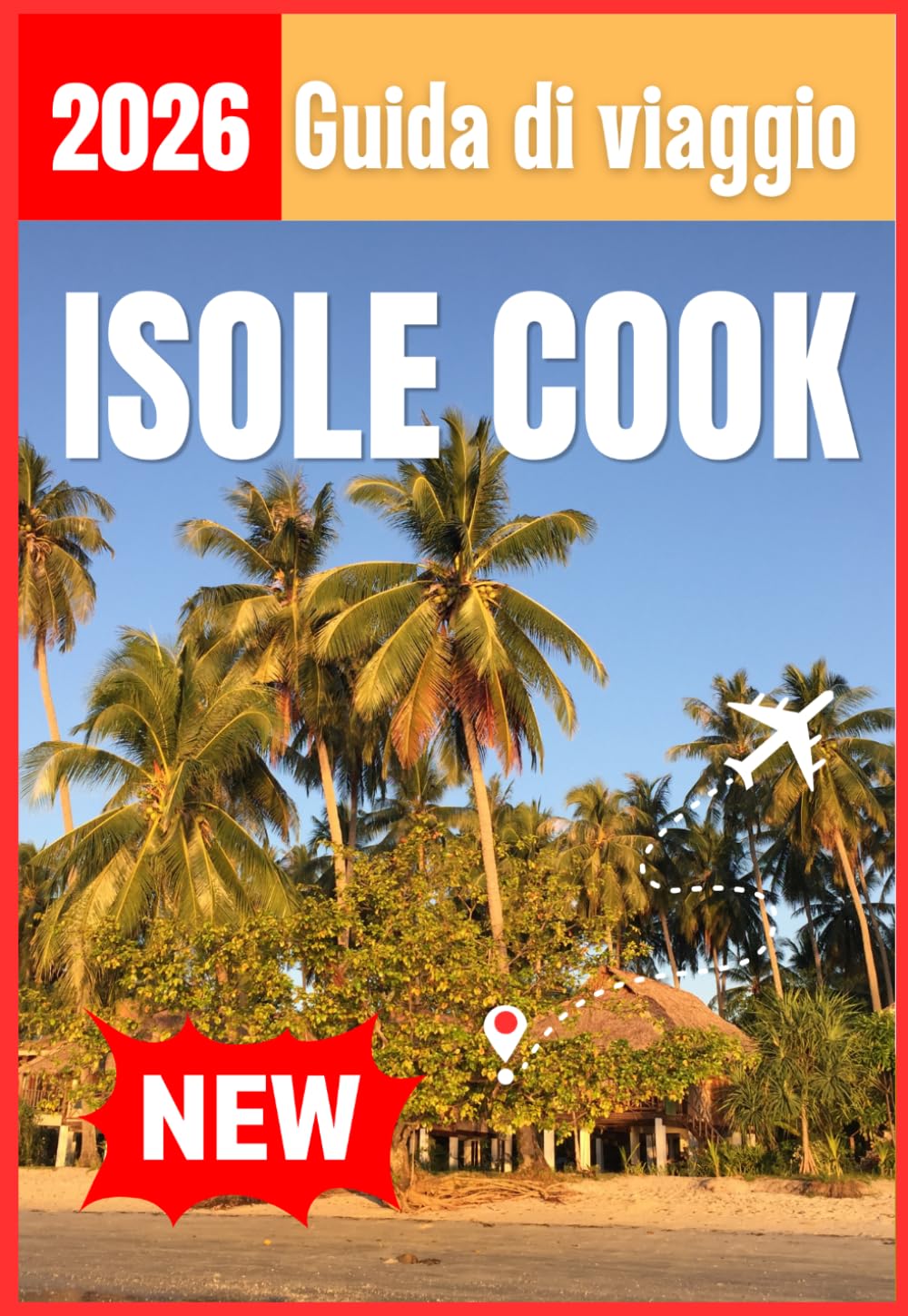 ISOLE COOK GUIDA DI VIAGGIO 2026