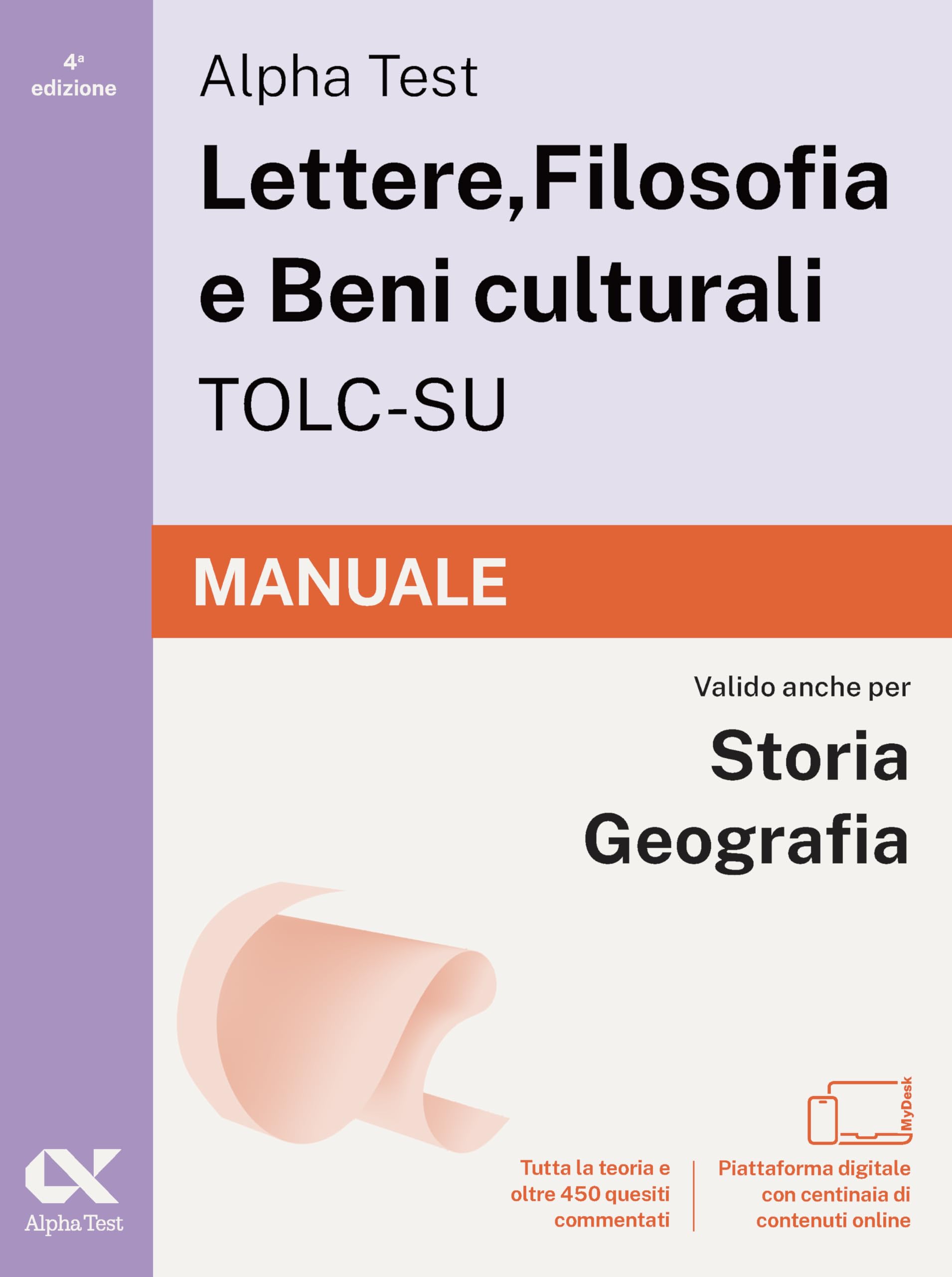 Alpha Test Lettere, Filosofia e Beni culturali TOLC-SU - Manuale: Valido anche per Storia e Geografia (Lettere e Filosofia)