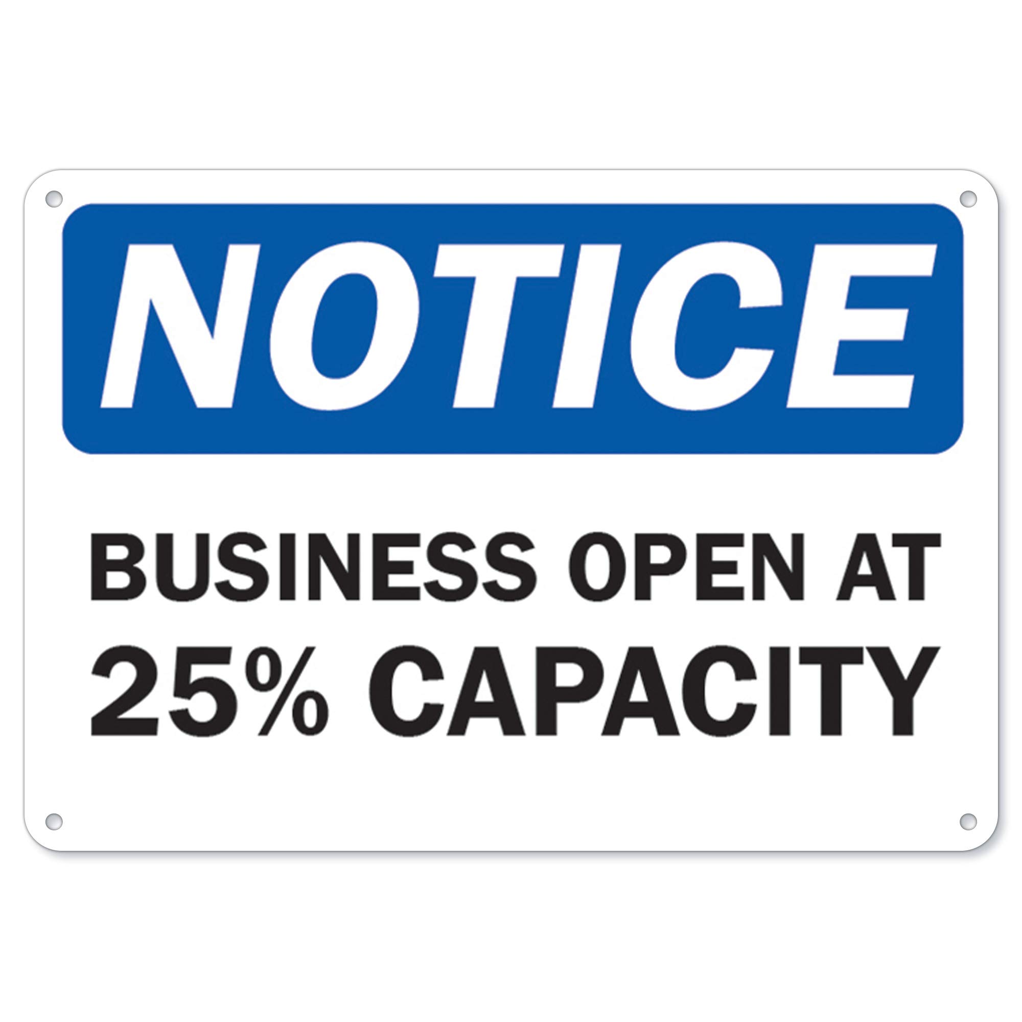 COVID-19 Notice Sign - Notice Business Open at 25% Capacity