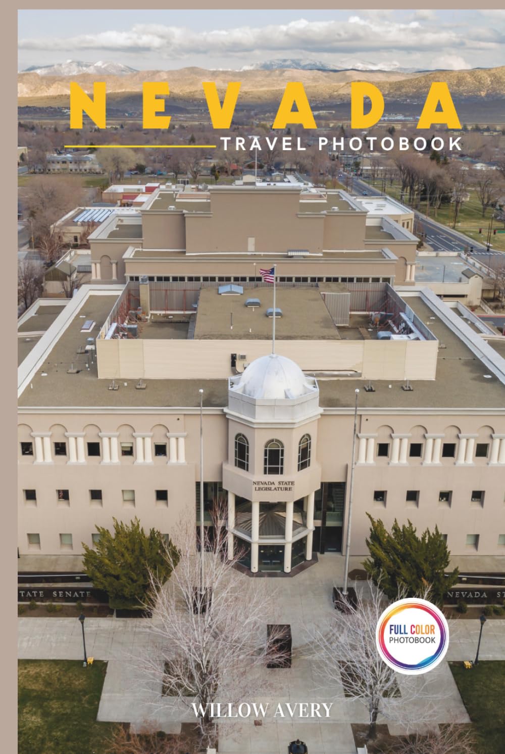 Nevada Travel Photobook: A Stunning Coffee Table Book of Iconic Places (Full-Color).