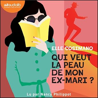 Qui veut la peau de mon ex-mari ? Livre Audio par Elle Cosimano episode artwork