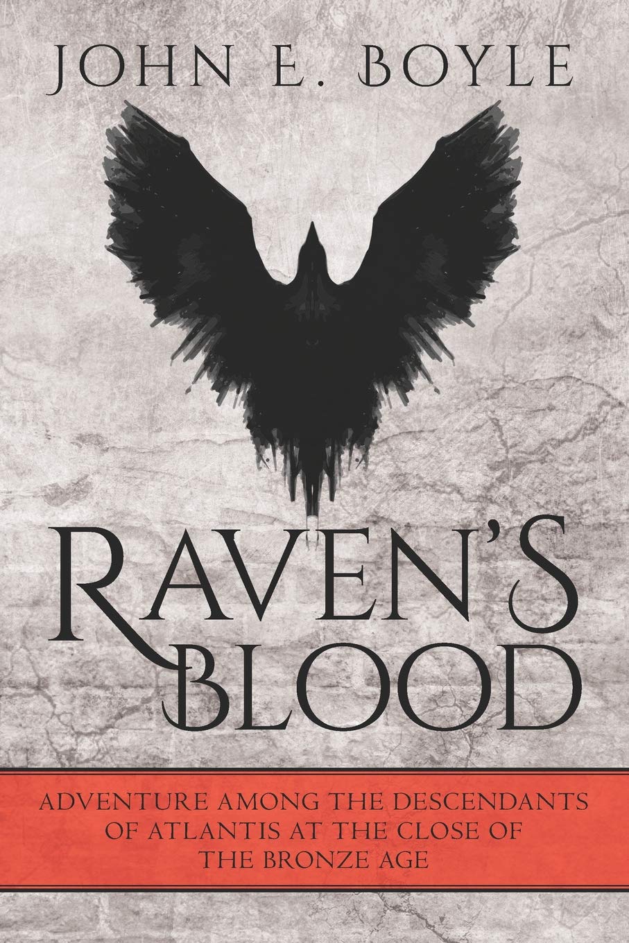 Raven's Blood: Adventure among the Descendants of Atlantis at the close of the Bronze Age: 2 (The Children of Khetar)