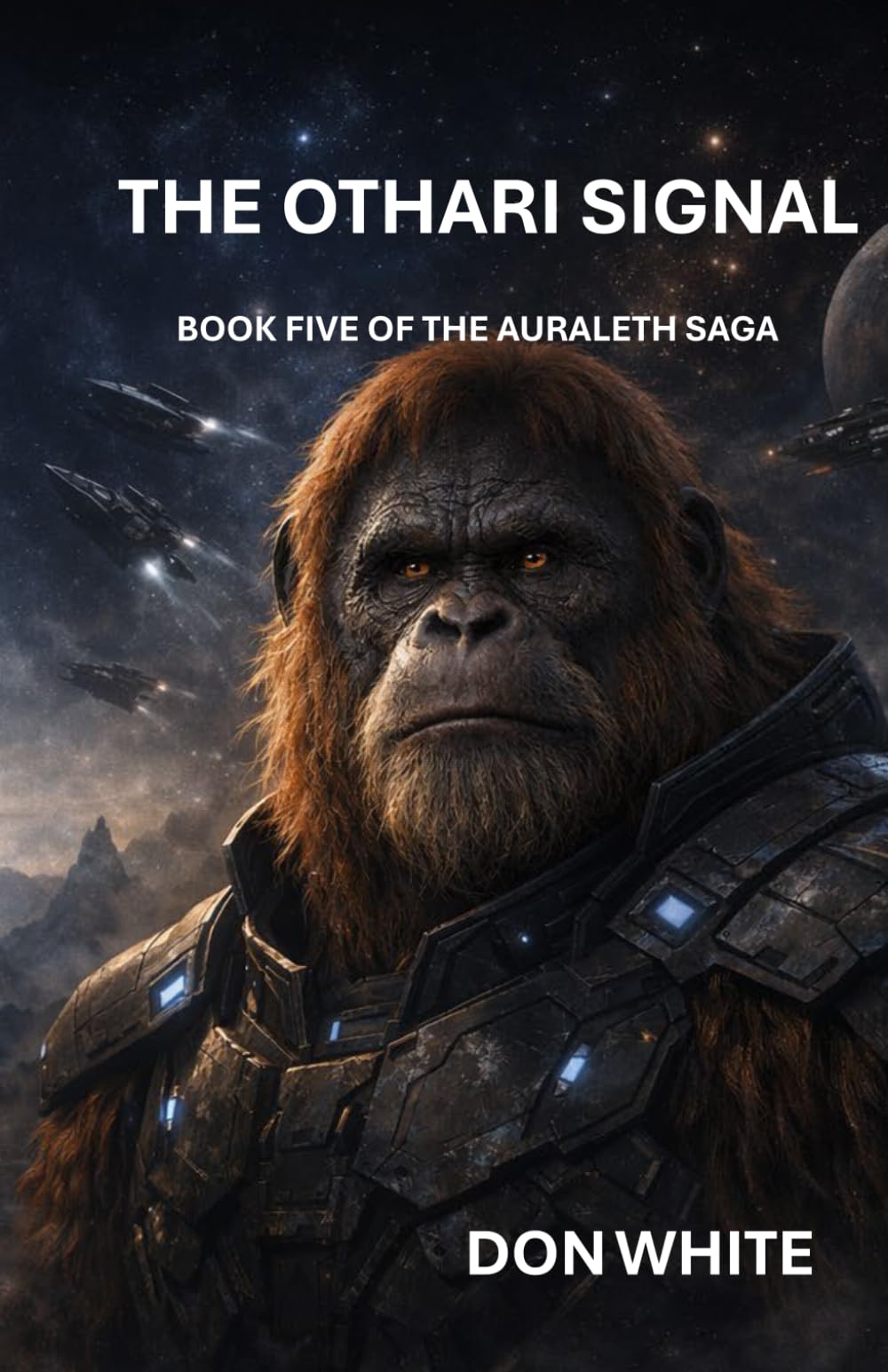 THE ORATHI SIGNAL: BOOK FIVE OF THE AURALETH SAGA
