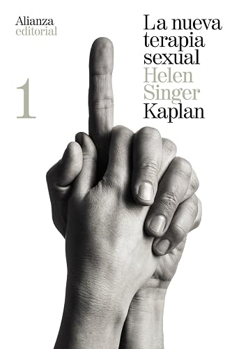 La nueva terapia sexual, 1: Tratamiento activo de las disfunciones sexuales (El libro de bolsillo - Ciencias sociales)