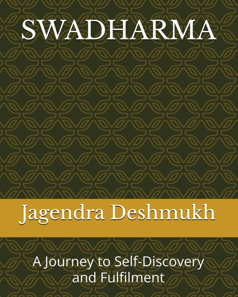 SWADHARMA: A Journey to Self-Discovery and Fulfilment