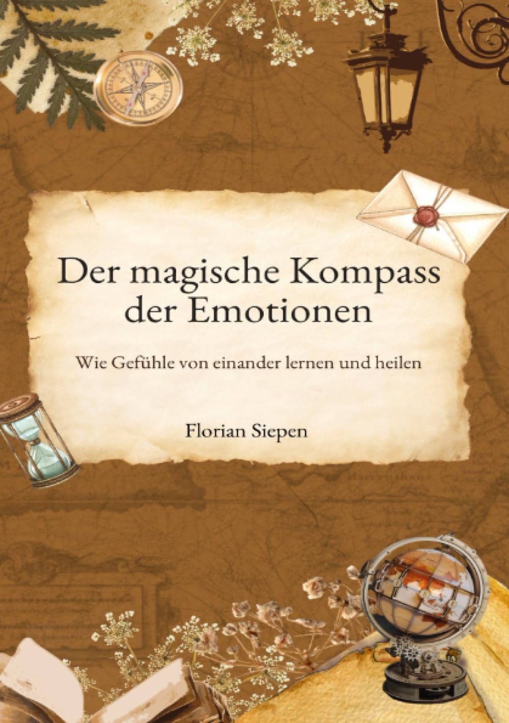 Der magische Kompass der Emotionen: Wie Gefühle voneinander lernen und heilen