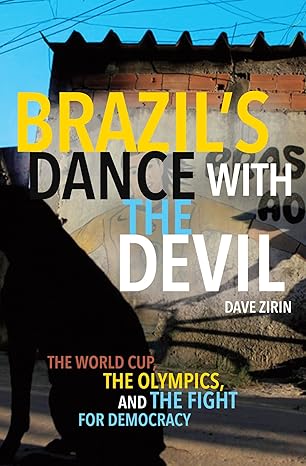 Brazil’s Dance with the Devil