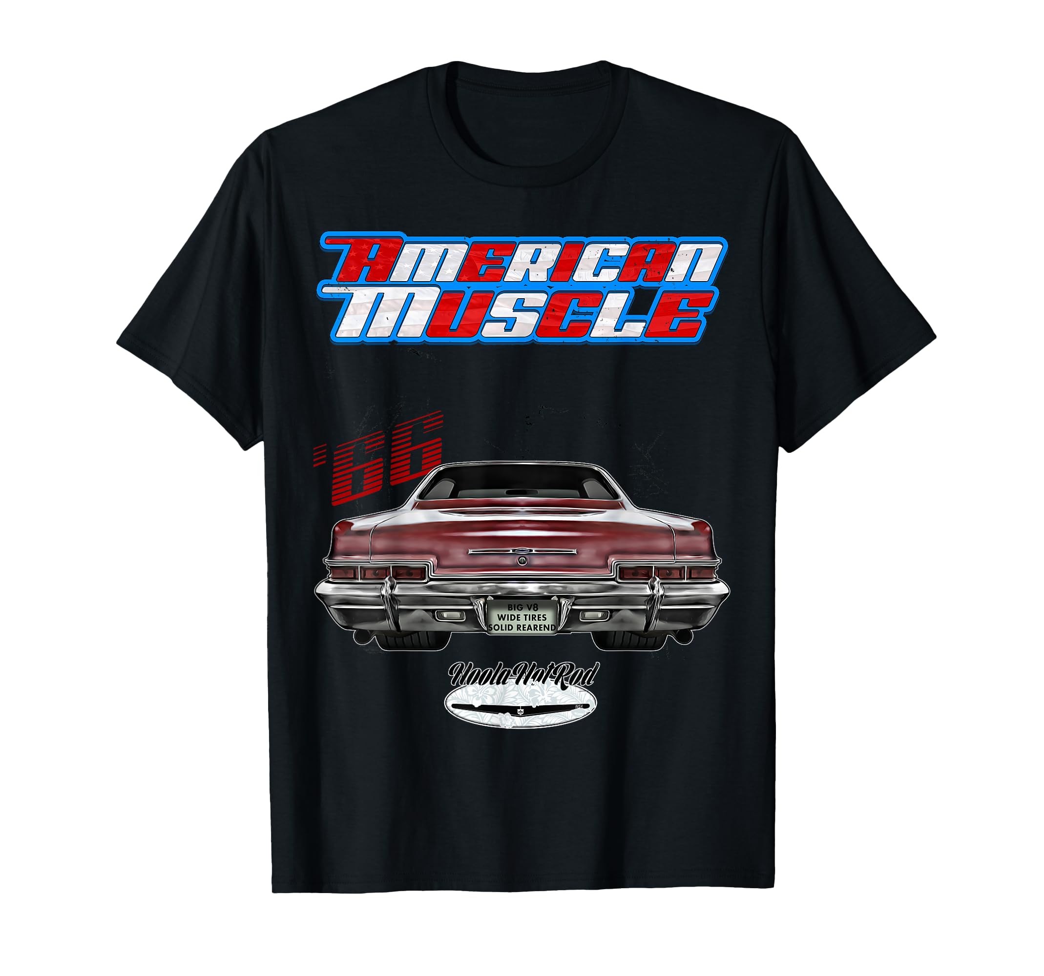 1966,66,HotRod,Impala,Biscayne,Del Ray,DelRay,Muscle Car,USA T-Shirt