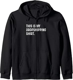 This Is My Drop Shipping Shirt - Entrepreneur Website Blog Zip Hoodie