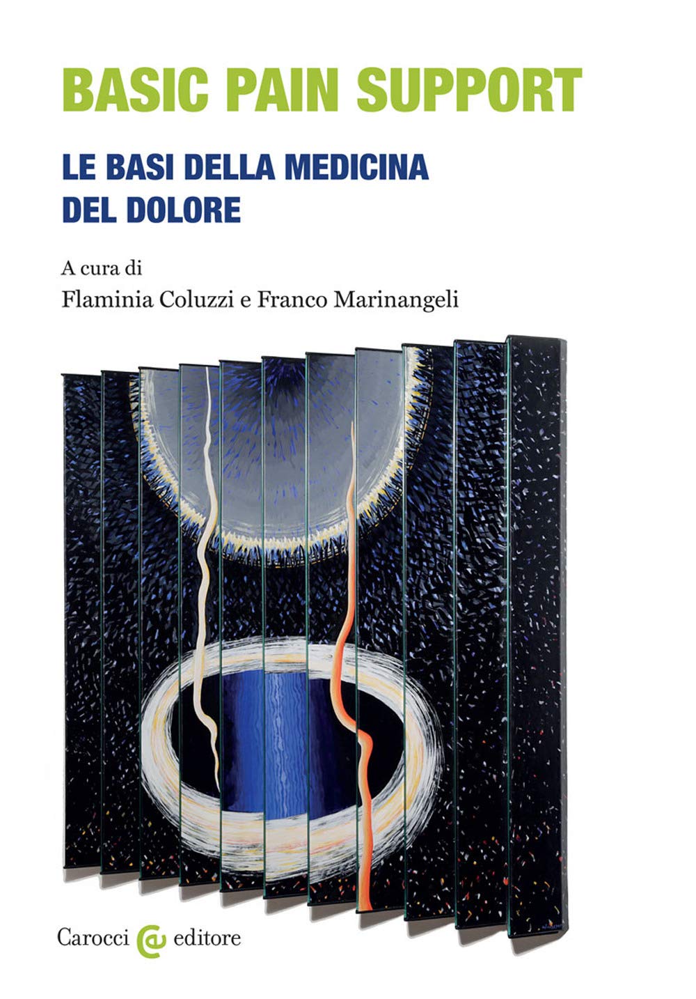 Basic pain support. Le basi della medicina del dolore