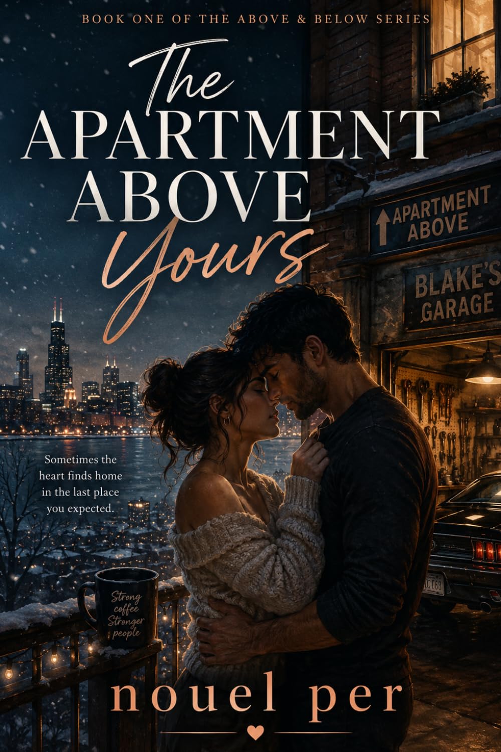 The Apartment Above Yours: Book One of the Above & Below Series