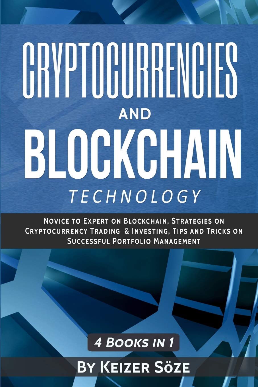 Buy Cryptocurrencies and Blockchain Technology: Cryptocurrencies and  Blockchain: 4 Books in 1 Book Online at Low Prices in India |  Cryptocurrencies and Blockchain Technology: Cryptocurrencies and Blockchain:  4 Books in 1 Reviews & Ratings - Amazon.in
