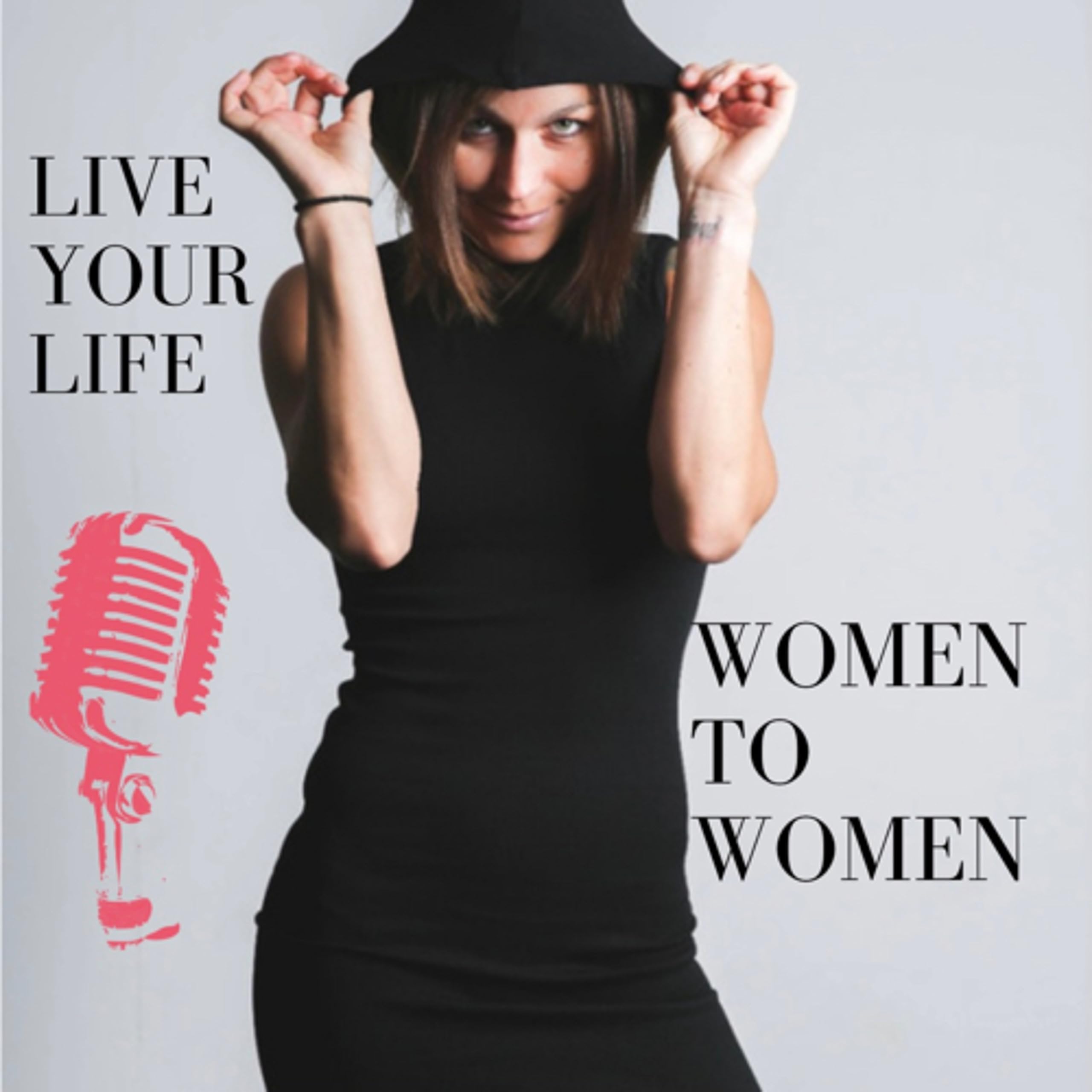 Live your LIFE differently ~ Women to Women